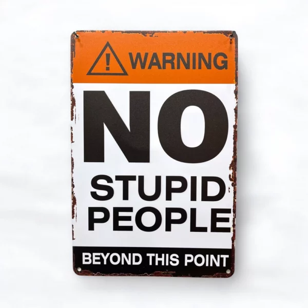 پلاک فلزی طرح No Stupid People 30*20